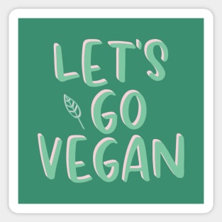 Let's Go Vegan Sticker